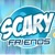 Scary Friends